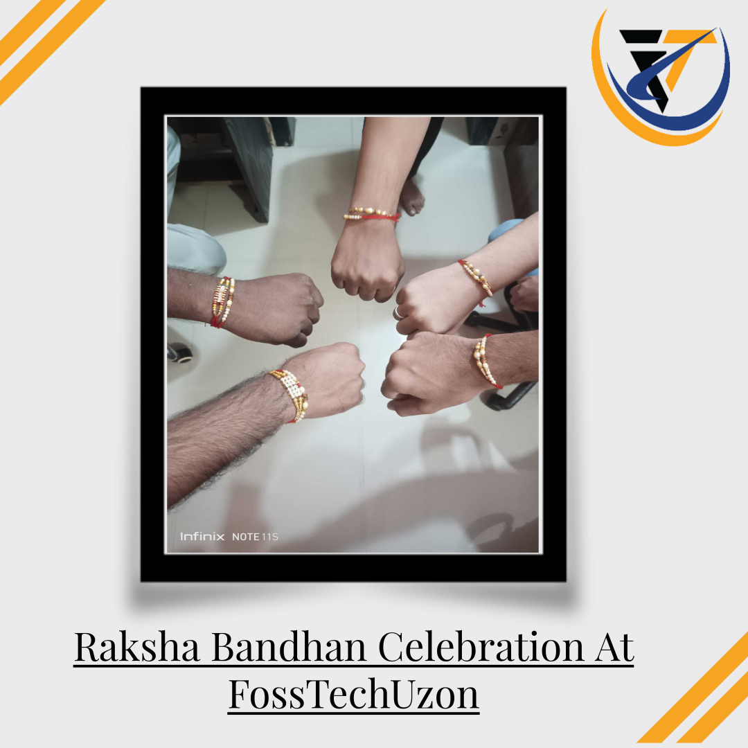 Raksha Bandhan Celebration at FossTechUzon