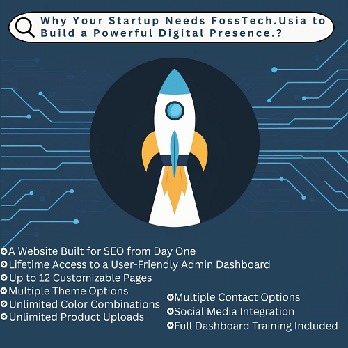 🚀 Why Your Startup Needs FossTech.Usia to Build a Powerful Digital Presence.?