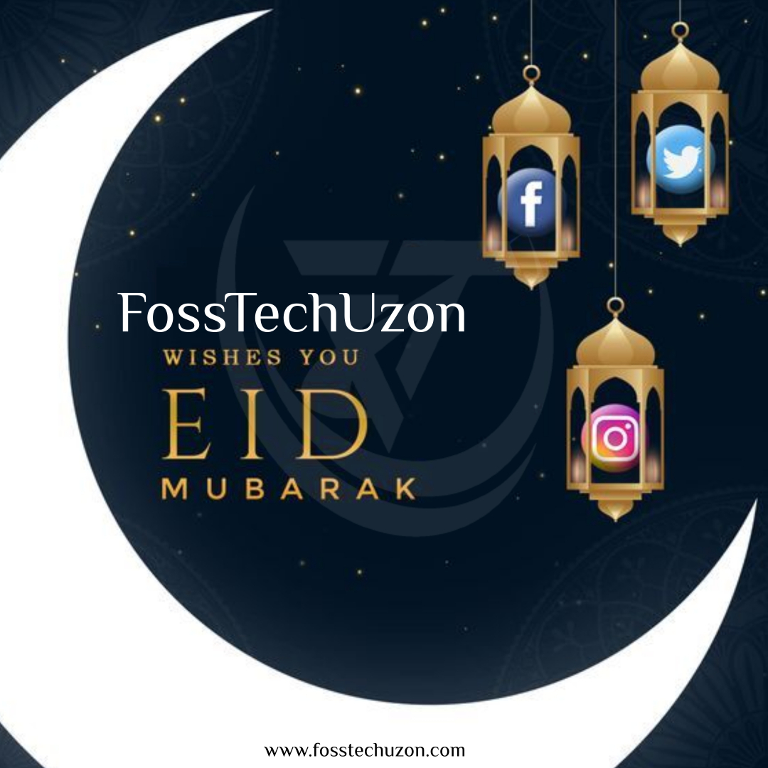 FossTechUzon Whishing You A Eid Mubarak!