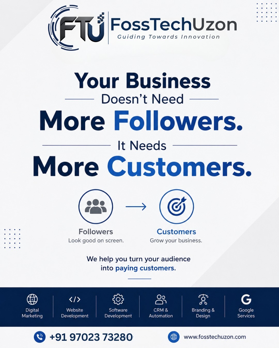 YOUR BUSINESS DOESN’T NEED MORE FOLLOWERS.**